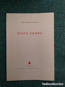 Second hand books: Tanto tiempo. Alejandro Palomas. Signos. Huerga y Fierro editores, 2012